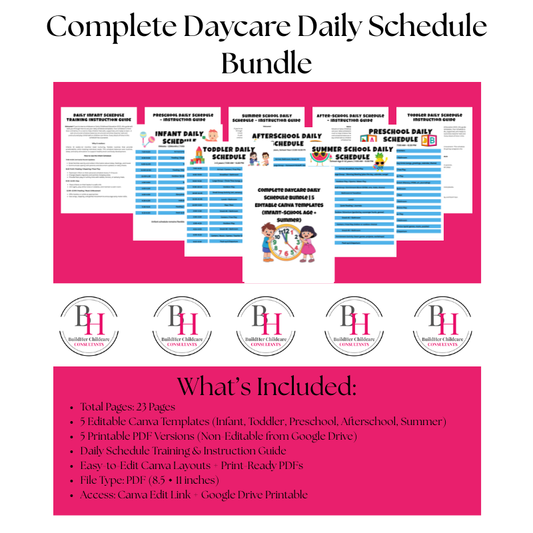 Complete Daycare Daily Schedule Bundle | 5 Editable Canva + Printable PDF Templates (Infant–School Age + Summer) | BuildHer Childcare Consultants